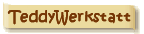 TeddyWerkstatt