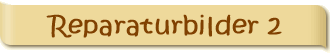 Reparaturbilder 2