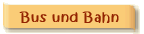Bus und Bahn